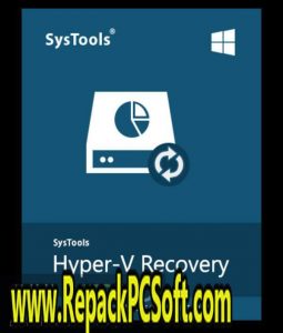 SysTools Hyper-v Recovery 7.0 Free Download