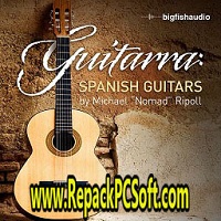 Big Fish Audio Guitarra Spanish Guitars v1.0 Free Download