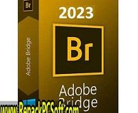 Adobe Bridge 2023 v13.0.0.562 Free Download