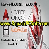 AutoRebar v2.1 for Autodesk AutoCAD 2021 Free Download