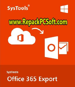 SysTools Office 365 Export 4.0 Free Download