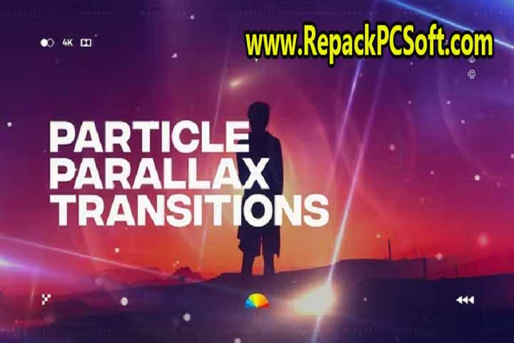 VideoHive Parallax Particle Transitions 38886214 Free Download